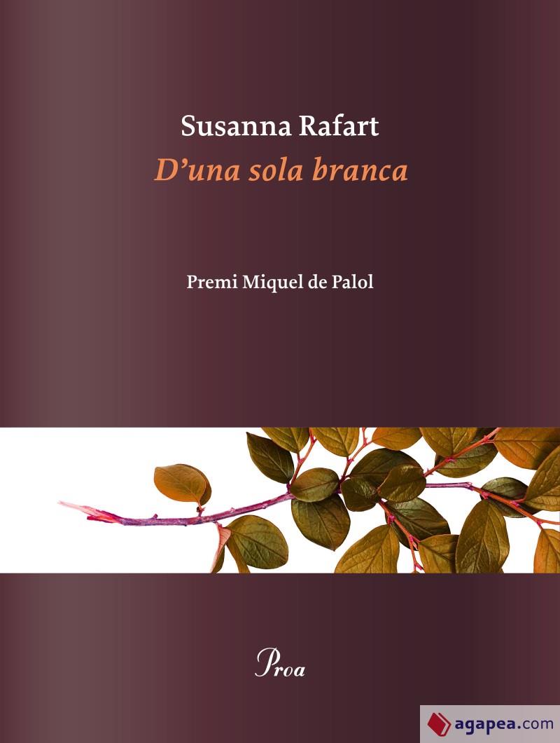 D'UNA SOLA BRANCA | 9788475889030 | RAFART, SUSANNA