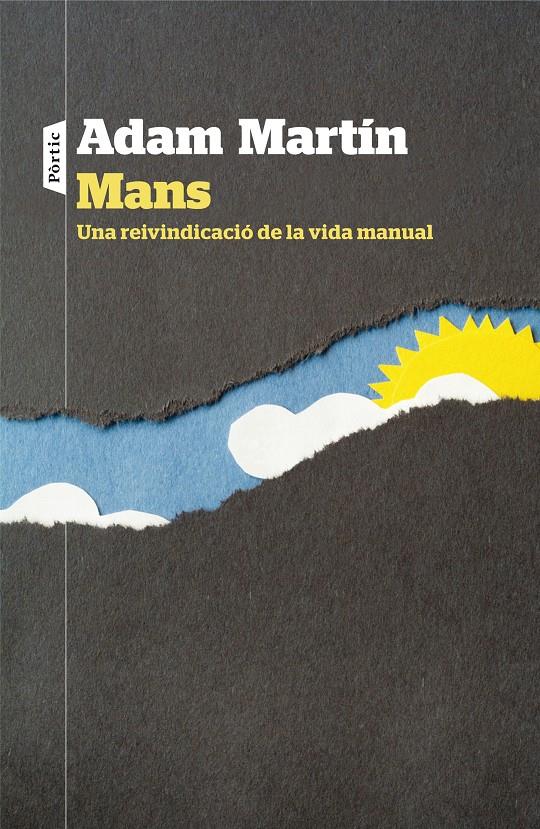 MANS. UNA REIVINDICACIÓ DE LA VIDA MANUAL | 9788498093636 | MARTIN, ADAM