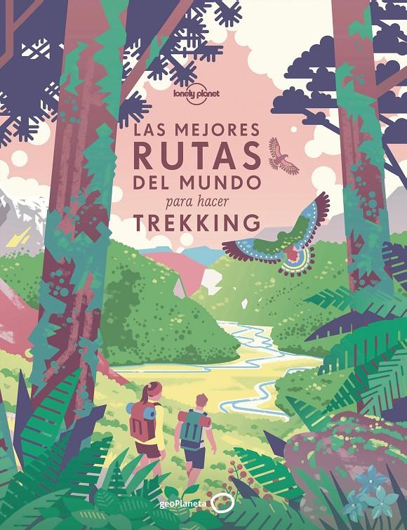 MEJORES RUTAS DEL MUNDO PARA HACER TREKKING, LAS | 9788408196020 | AA. VV.