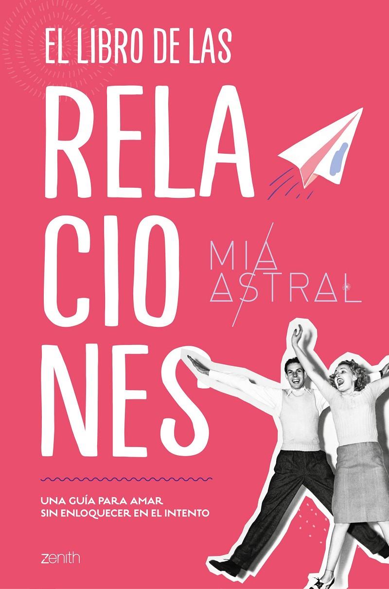 LIBRO DE LAS RELACIONES, EL | 9788408216087 | ASTRAL, MÍA