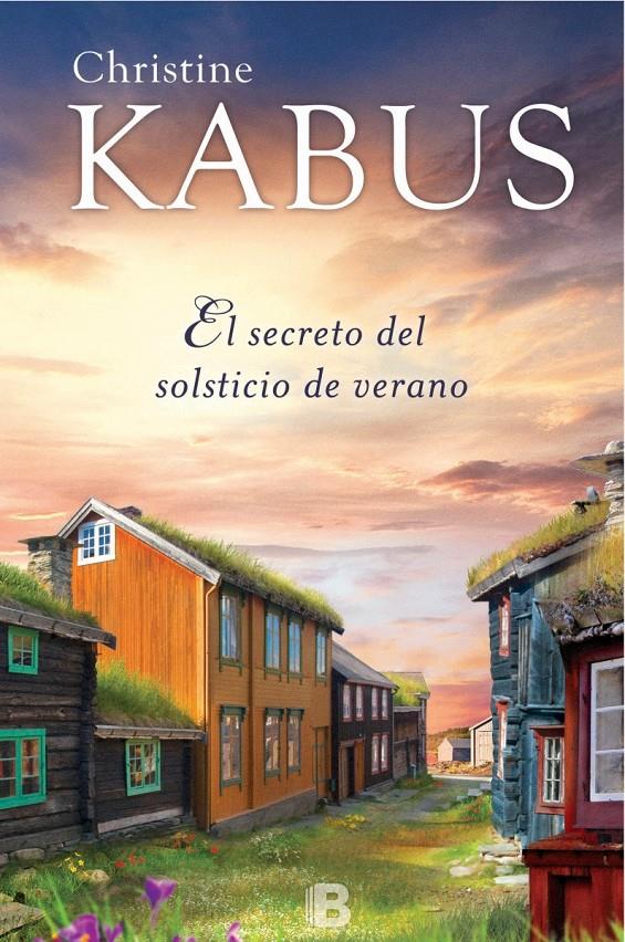 SECRETO DEL SOLSTICIO DE VERANO, EL | 9788466659727 | KABUS, CHRISTINE