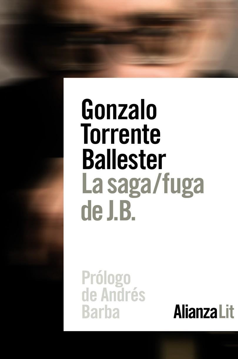 SAGA/FUGA DE J.B., LA | 9788491814016 | TORRENTE BALLESTER, GONZALO