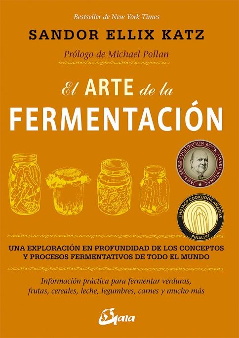 ARTE DE LA FERMENTACIÓN, EL | 9788484455646 | KATZ, SANDOR ELLIX