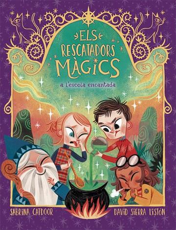 RESCATADORS MAGICS 3. A L'ESCOLA ENCANTADA | 9788424666903 | CATDOOR, SABRINA