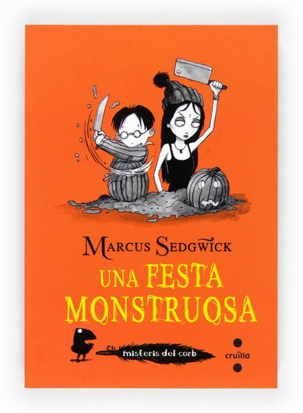 UNA FESTA MONSTRUOSA | 9788466130370 | SEDGWICK, MARCUS