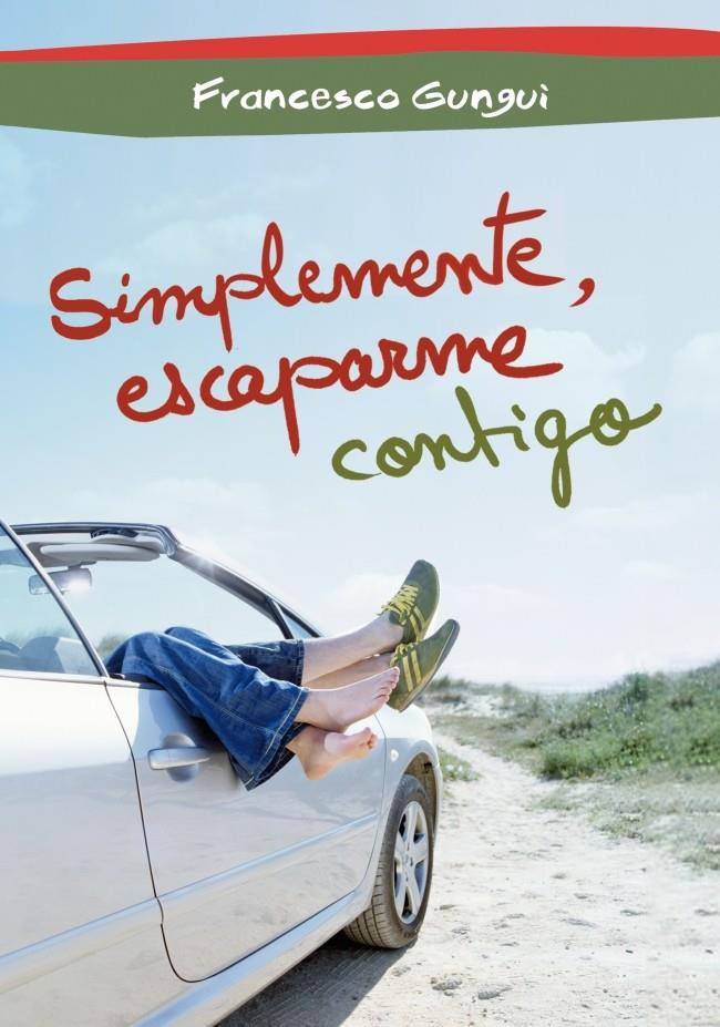 SIMPLEMENTE ESCAPARME CONTIGO | 9788484419716 | GUNGUI,FRANCESCO