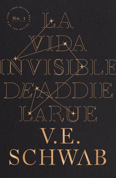 VIDA INVISIBLE DE ADDIE LARUE, LA | 9788416517374 | SCHWAB, V. E.