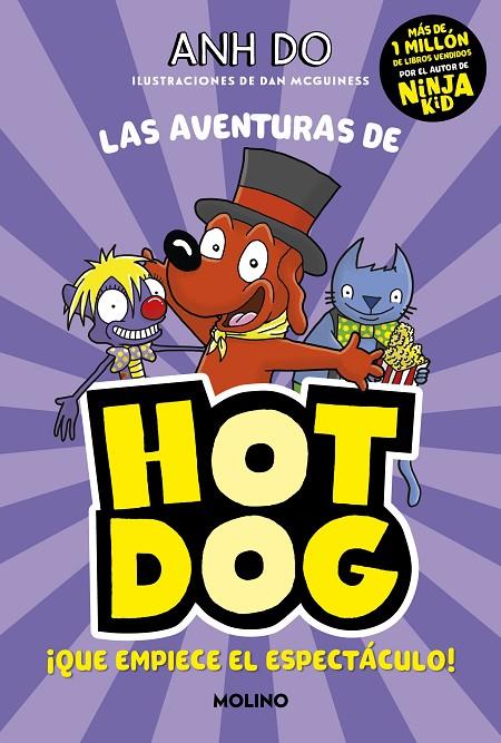 LAS AVENTURAS DE HOTDOG! 3 - ¡QUE EMPIECE EL ESPECTÁCULO! | 9788427226135 | DO, ANH