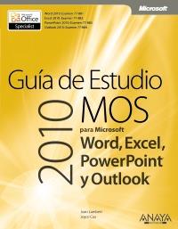 GUÍA DE ESTUDIO MOS 2010 PARA MICROSOFT WORD, EXCEL, POWERPOINT Y OUTLOOK | 9788441529892 | LAMBERT, JOAN/COX, JOYCE