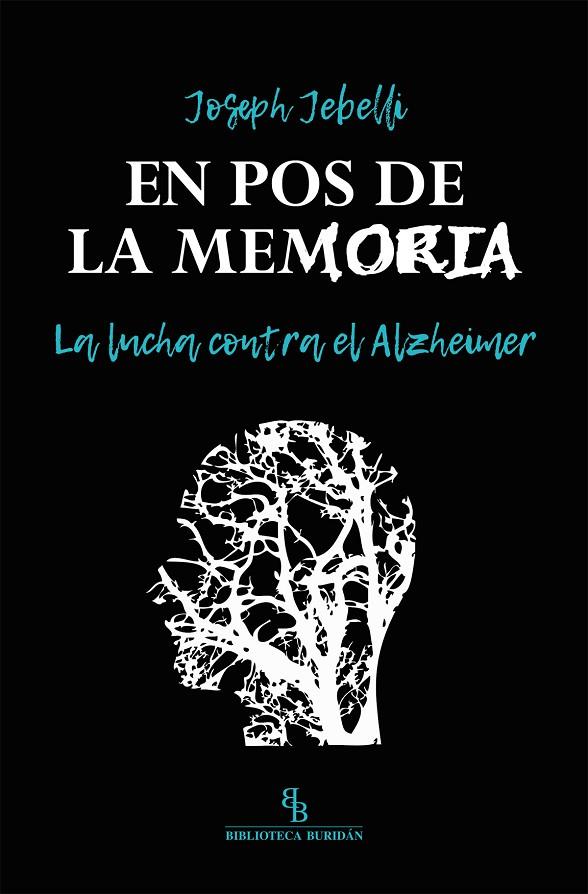 EN POS DE LA MEMORIA-LA LUCHA CONTRA EL ALZHEIMER | 9788416995950 | JEBELLI, JOSEPH