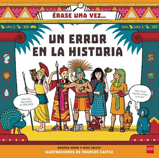 ERASE UNA VEZ...UN ERROR EN LA HISTORIA | 9788467594218 | JOLLEY, MIKE/WOOD, A J