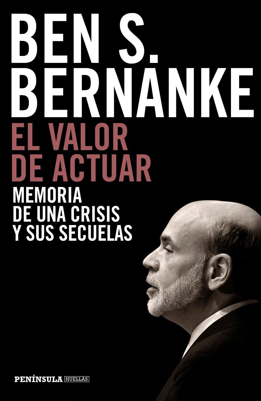 VALOR DE ACTUAR, EL | 9788499424958 | BEN S. BERNANKE