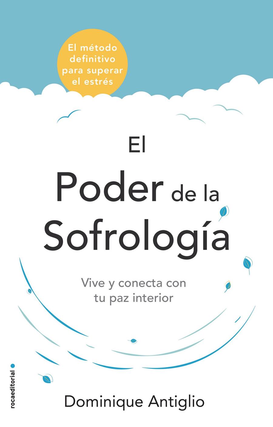 PODER DE LA SOFROLOGÍA, EL | 9788417305734 | ANTIGLIO, DOMINIQUE