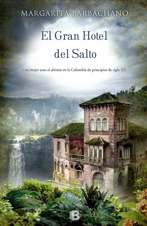 GRAN HOTEL DEL SALTO, EL | 9788466655781 | BARBÁCHANO, MARGARITA