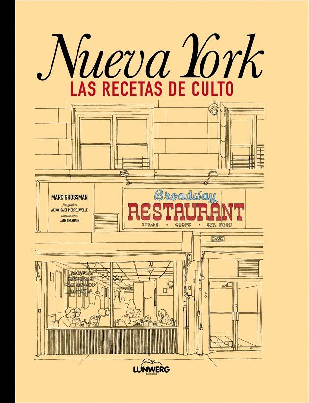 NUEVA YORK LAS RECETAS DE CULTO | 9788415888031 | GROSSMAN, MARC