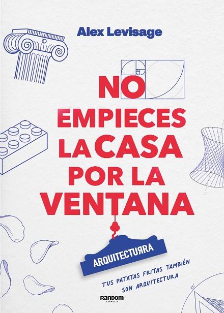 NO EMPIECES LA CASA POR LA VENTANA | 9788419441188 | ALEX LEVISAGE