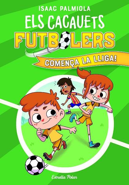 ELS CACAUETS FUTBOLERS 1. COMENÇA LA LLIGA! | 9788418443497 | ISAAC PALMIOLA