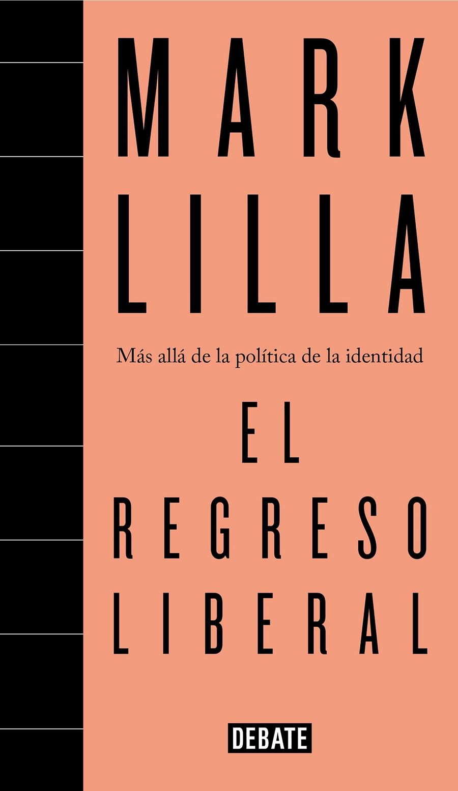 REGRESO LIBERAL, EL | 9788499928692 | MARK LILLA