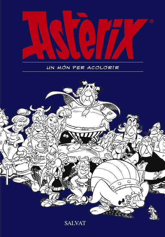 ASTÈRIX. UN MÓN PER ACOLORIR | 9788469606476 | GOSCINNY, RENÉ