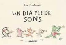 UN DIA PLE DE SONS | 9788426146328 | EVA MONTANARI