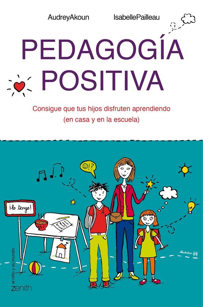 PEDAGOGÍA POSITIVA | 9788408143642 | AKOUN, AUDREY/ PAILLEAU, ISABELLE