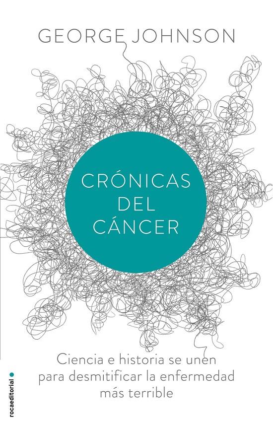 CRÓNICAS DEL CÁNCER | 9788499187730 | JOHNSON, GEORGE