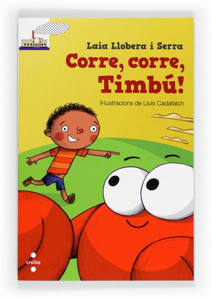 CORRE,CORRE,TIMBU | 9788466130448 | LLOBERA I SERRA, LAIA