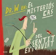 DOCTOR W. MISTERIÓS CAS DEL SENTIT EXTRAVIAT | 9788498015553 | VARIOS AUTORES