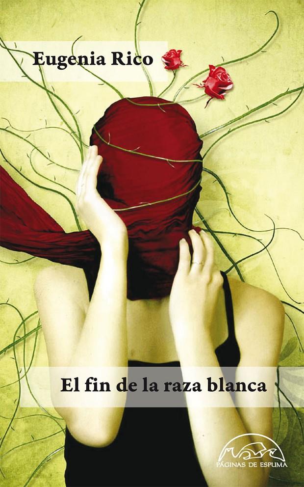 FIN DE LA RAZA BLANCA, EL | 9788483930960 | RICO, EUGENIA