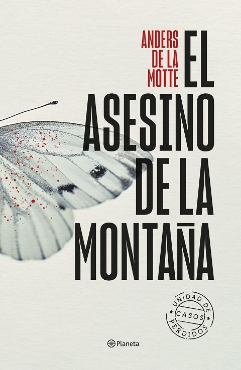 UNIDAD DE CASOS PERDIDOS 1. EL ASESINO DE LA MONTAÑA | 9788408282723 | MOTTE, ANDERS DE LA