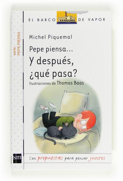 Y DESPUES,¿QUE PASA?-PEPE PIENSA 3 | 9788467554281 | PIQUEMAL, MICHEL