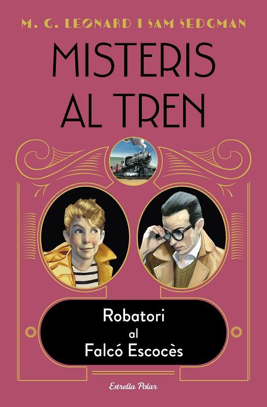 MISTERIS AL TREN 1. ROBATORI AL FALCÓ ESCOCÈS | 9788418443572 | LEONARD, M.G./SEDGMAN, SAM