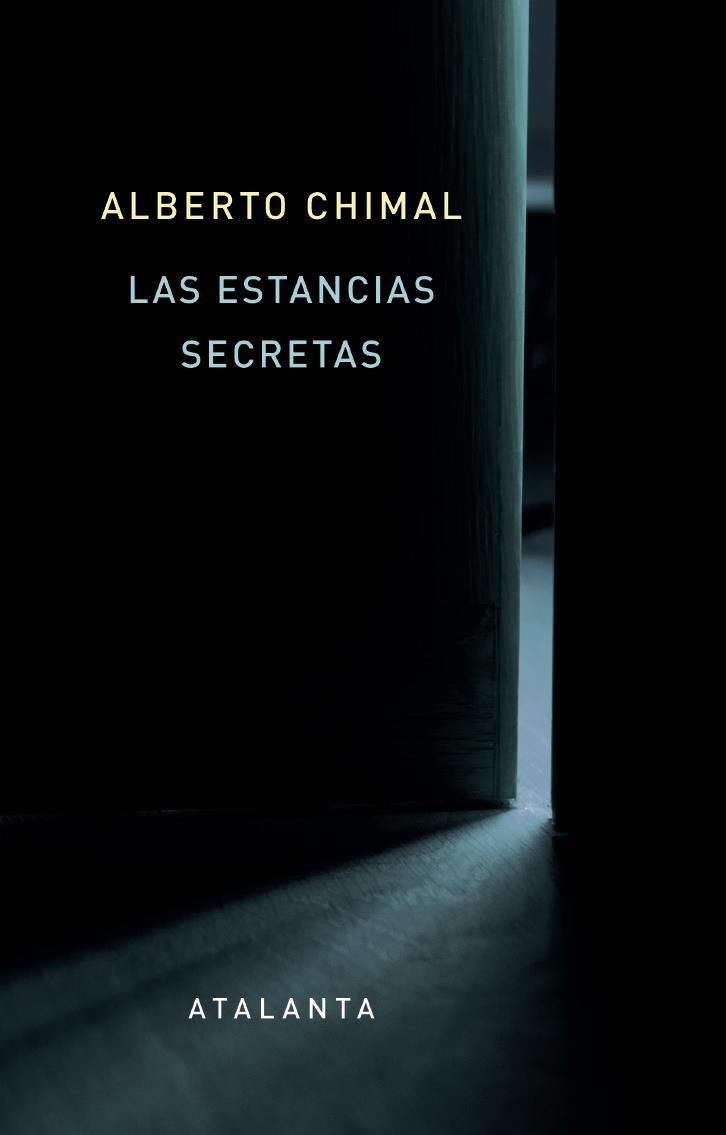  ESTANCIAS SECRETAS, LAS | 9788412842333 | CHIMAL, ALBERTO