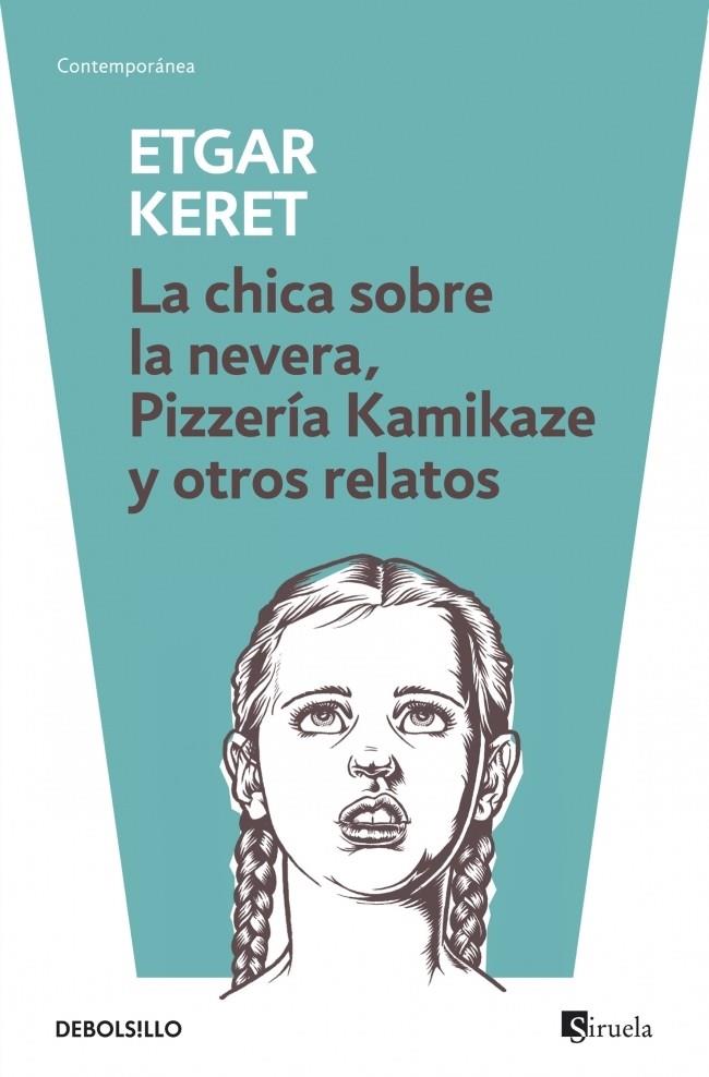 CHICA SOBRE LA NEVERA / PIZZERÍA KAMIKAZE, LA | 9788499895512 | KERET,ETGAR