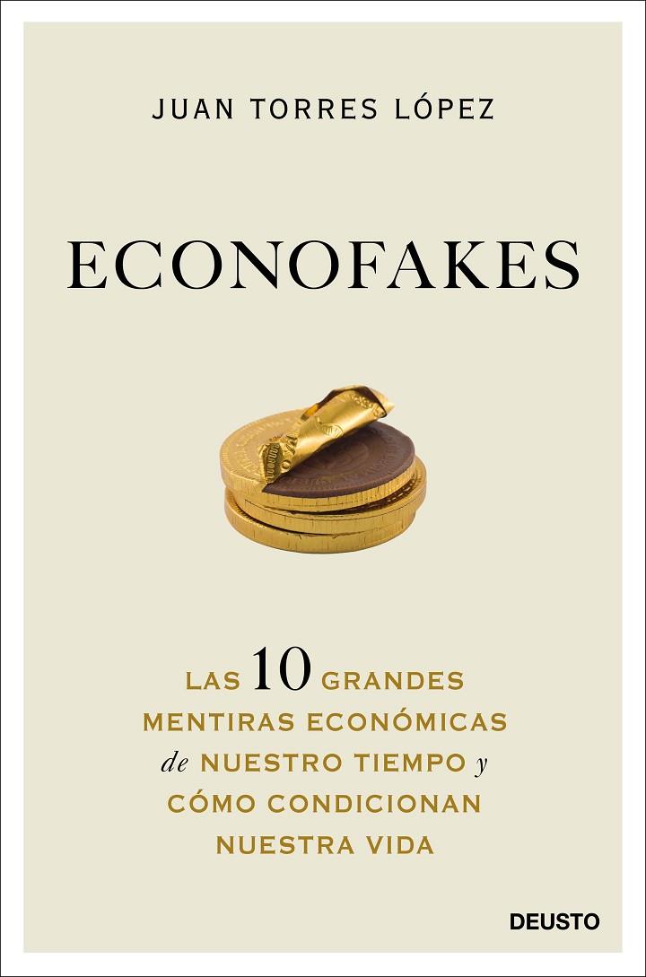 ECONOFAKES | 9788423432813 | TORRES LÓPEZ, JUAN