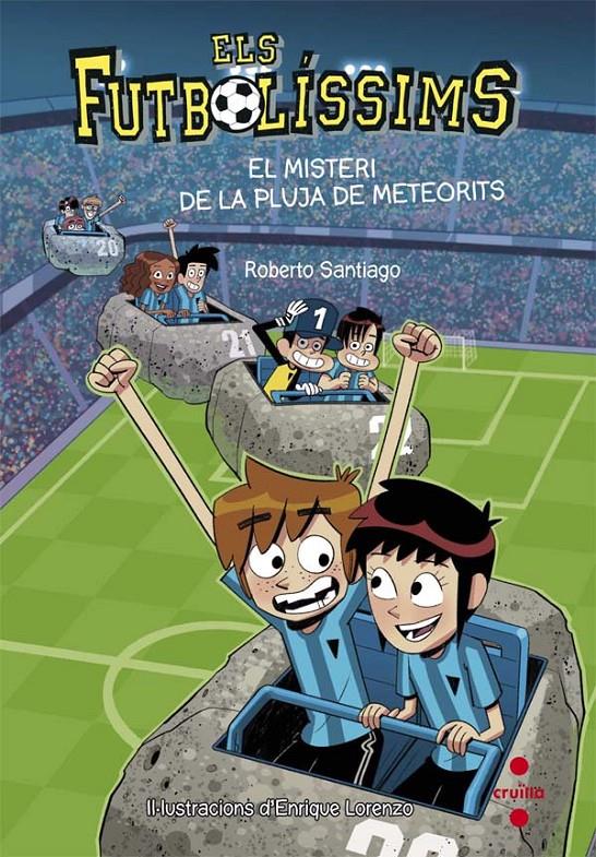 FUTBOLISSIMS.9/ EL MISTERI DE LA PLUJA DE METEORITS | 9788466141154 | SANTIAGO, ROBERTO