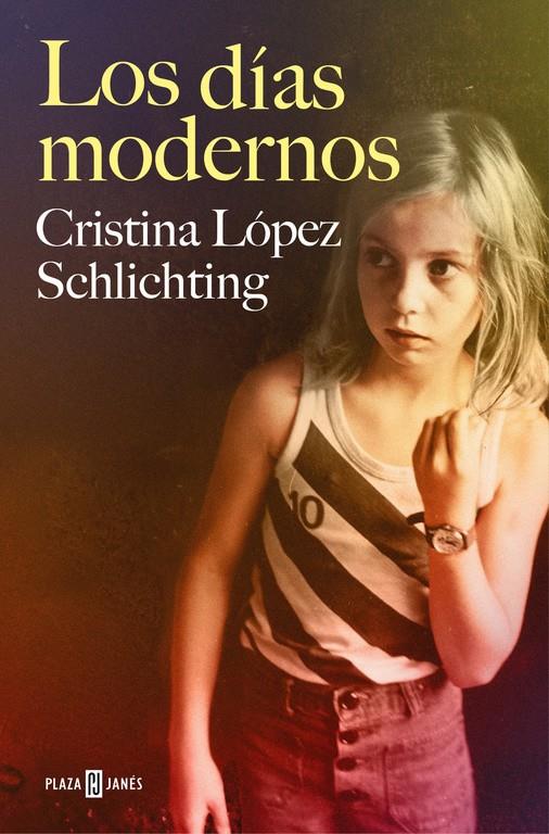 DÍAS MODERNOS, LOS | 9788401018831 | LOPEZ SCHLICHTING, CRISTINA