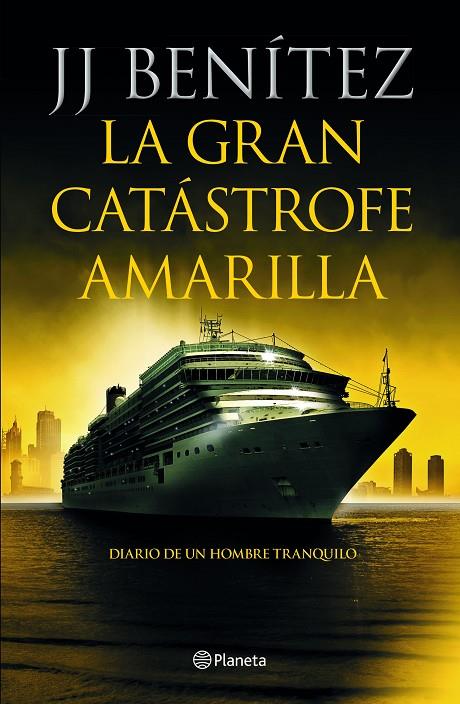 GRAN CATÁSTROFE AMARILLA, LA | 9788408233886 | BENÍTEZ, J. J.