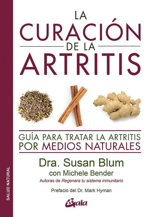 CURACIÓN DE LA ARTRITIS, LA | 9788484458043 | BLUM, DRA. SUSAN