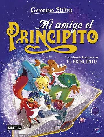 MI AMIGO EL PRINCIPITO / GERONIMO STILTON | 9788408286851 | STILTON, GERONIMO