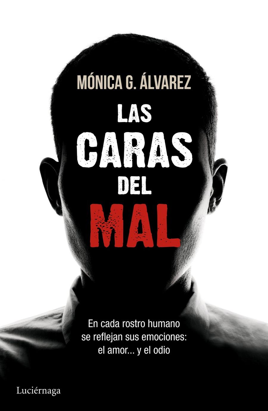 CARAS DEL MAL, LAS | 9788415864493 | MÓNICA G. ÁLVAREZ