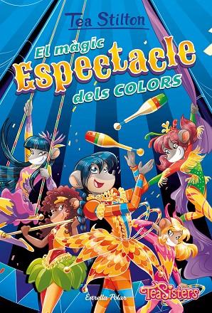 MÀGIC ESPECTACLE DELS COLORS, EL | 9788418443657 | STILTON, TEA