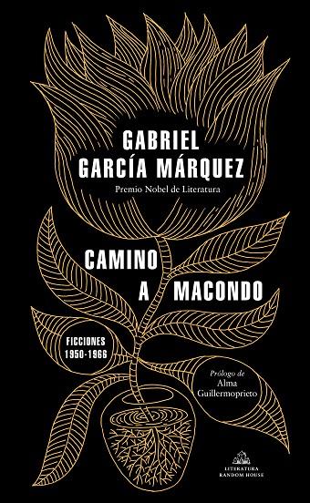 CAMINO A MACONDO | 9788439737834 | GARCIA MÁRQUEZ, GABRIEL