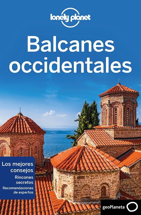 BALCANES OCCIDENTALES  | 9788408216742 | DRAGICEVICH, PETER/BAKER, MARK/BUTLER, STUART/HAM, ANTHONY/LEE, JESSICA/MARIC, VESNA/RAUB, KEVIN/VLA