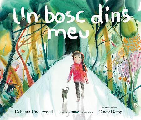 UN BOSC DINS MEU | 9788412314403 | UNDERWOOD, DEBORAH/ CINDY DERBY