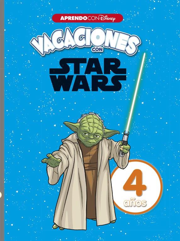 VACACIONES CON STAR WARS. 4 AÑOS (APRENDO CON DISNEY) | 9788416931637 | DISNEY