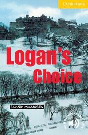 LOGAN'S CHOICE LEVEL 2 | 9780521795067 | MACANDREW, RICHARD