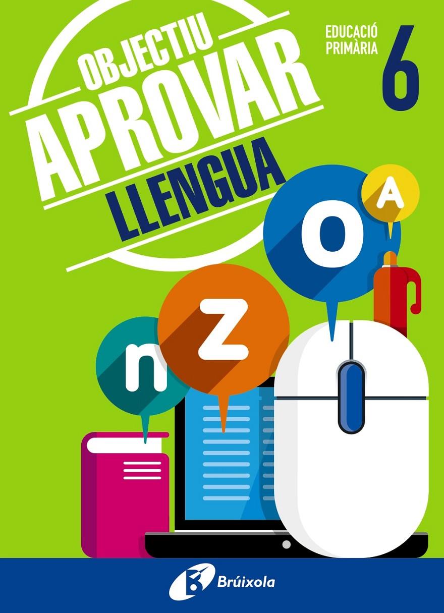 OBJECTIU APROVAR LLENGUA 6 PRIMÀRIA | 9788499062068 | ORMOBOOK