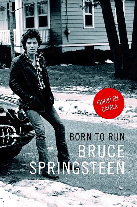 BORN TO RUN (CATALA) | 9788416665389 | SPRINGSTEEN, BRUCE