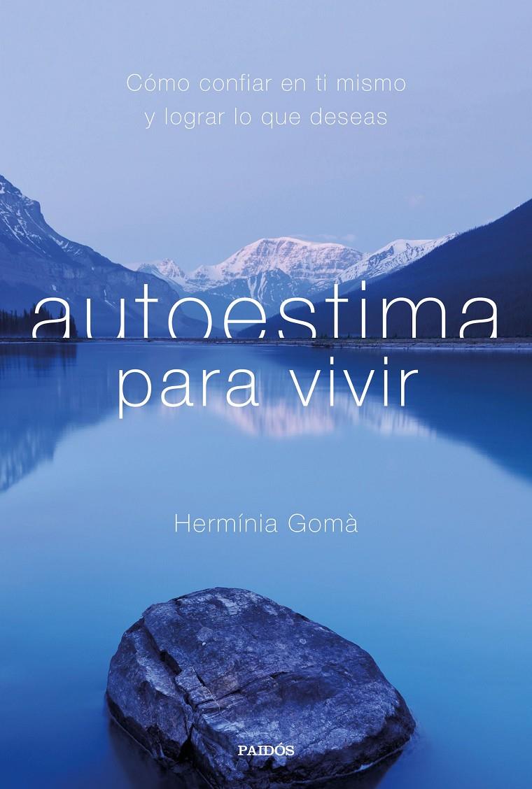 AUTOESTIMA PARA VIVIR | 9788449334146 | GOMA, HERMINIA